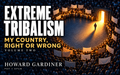 Extreme Tribalism: My Country, Right or Wrong - Volume Two - Extreme-Tribalism-Product-Image